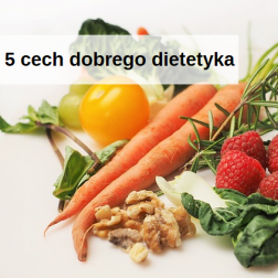 5 cech, po których poznasz dobrego dietetyka